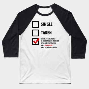 Single, Taken...Wynonna Earp Baseball T-Shirt